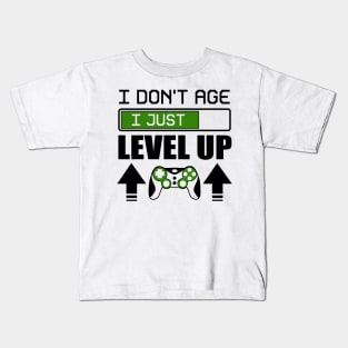 I don't age I just level up Kids T-Shirt